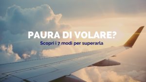 vincere la paura di volare