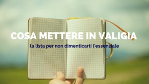 Cosa mettere in valigia