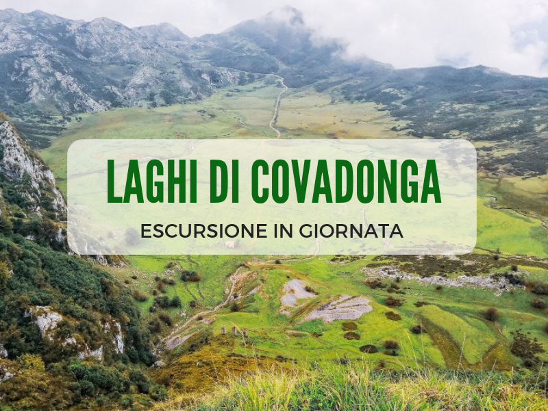Escursione ai laghi di covadonga e santuario