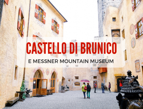Visita al Castello di Brunico e al Messer Mountain Museum